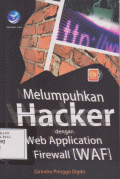 Melumpuhkan Hacker dengan web Application Firewall (WAF)