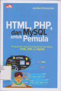 HTML, PHP, dan MysQL untuk Pemula