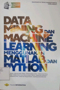 Data Mining Dan Machine Learning Menggunakan Matlab Dan Python