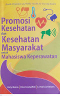 Promosi Kesahatan dan Kesehatan Masyarakat untuk Mahasiswa Keperawatan