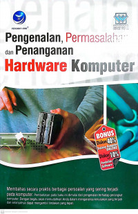 Pengenalan, Permasalahan dan Penanganan Hardware Komputer