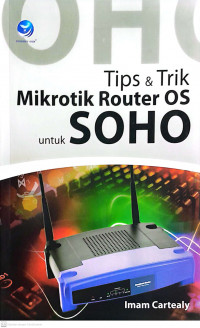 Tips&Trik Mikrotik Router OS untuk SOHO