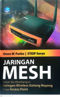 Jaringan Mesh Solusi Jitu Membangun Jaringan Wireless Gotong Royong Tanpa Access Point