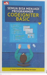 Semua Bisa Menjadi ProgrammerCODEIGNITER BASIC